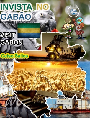 INVISTA NO GABÃO - Visit Gabon - Celso Salles: ... [Portuguese] B0CVHG8RT7 Book Cover