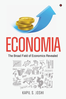 Economia: The Broad Field of Economics Revealed B0DP26V2W4 Book Cover