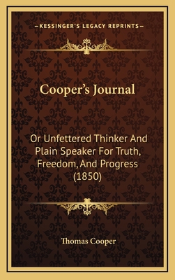 Cooper's Journal: Or Unfettered Thinker And Pla... 116713785X Book Cover