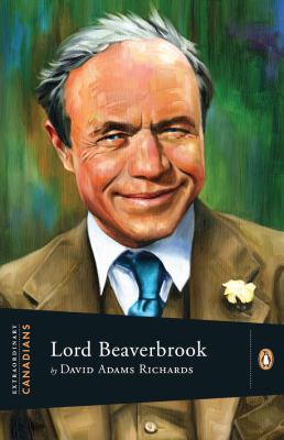 Extraordinary Canadians Lord Beaverbrook 0670066141 Book Cover