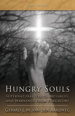 Hungry Souls: Supernatural Visits, Messages, an... 0895558998 Book Cover