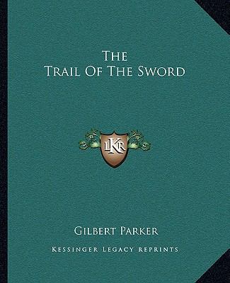 The Trail Of The Sword 1162710748 Book Cover
