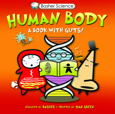 Basher Science: Human Body: A Book with Guts! 0753466287 Book Cover