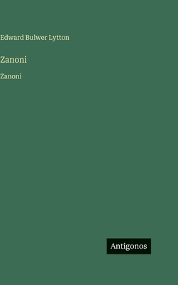 Zanoni: Zanoni [French] 3563756570 Book Cover