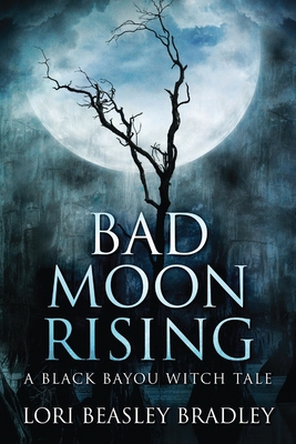 Bad Moon Rising [Large Print] 4867513806 Book Cover