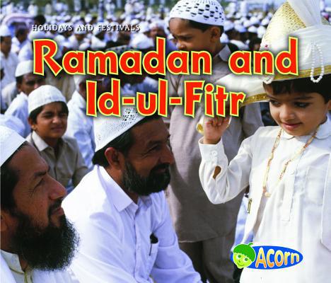 Ramadan and Id-Ul-Fitr 143294049X Book Cover