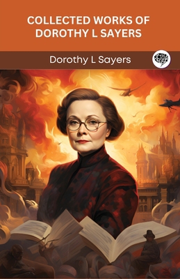 Collected Works of Dorothy L Sayers (Grapevine ... 9360513253 Book Cover
