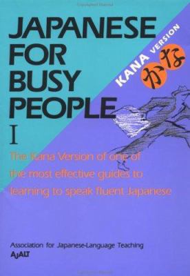 Japanese for Busy People I: Kana Version Text 4770019874 Book Cover