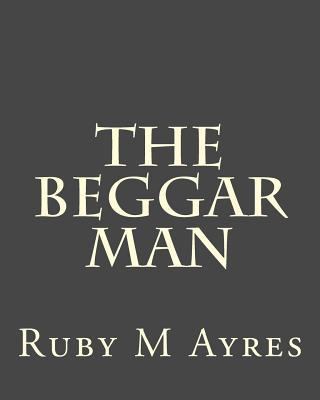 The Beggar Man 1535003189 Book Cover
