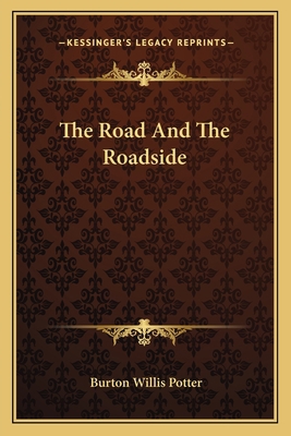 The Road And The Roadside 1163588970 Book Cover