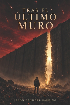 Tras el Último Muro [Spanish] B0CPYSVGFR Book Cover