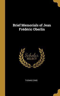 Brief Memorials of Jean Frédéric Oberlin 0530839563 Book Cover