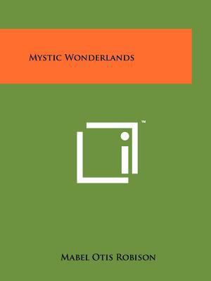 Mystic Wonderlands 1258137623 Book Cover