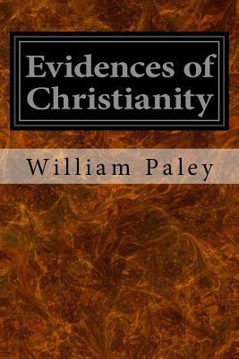 Evidences of Christianity 1975625358 Book Cover