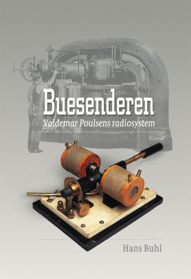 Buesenderen: Valdemar Poulsens Radiosystem [Danish] 8772888075 Book Cover