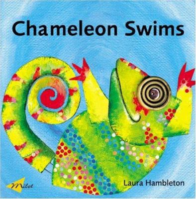 Chameleon Swims 1840594357 Book Cover