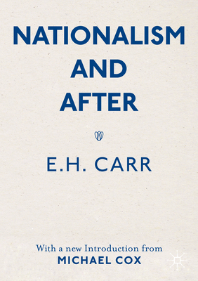 Nationalism and After: With a New Introduction ... 1349960373 Book Cover