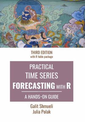 Practical Time Series Forecasting with R: A Han... 0997847956 Book Cover