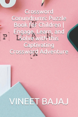 Crossword Conundrums: Puzzle Book for Children ...            Book Cover