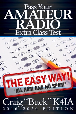 Pass Your Amateur Radio Extra Class Test - The ... 1536916765 Book Cover
