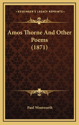 Amos Thorne And Other Poems (1871) 1168947928 Book Cover