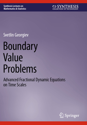 Boundary Value Problems: Advanced Fractional Dy... 3031382021 Book Cover