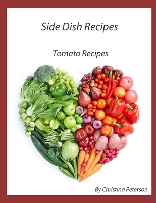Side Dish Recipes, Tomato Recipes: 27 tomato re... B08W2QK64H Book Cover