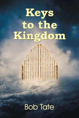 Keys to the Kingdom 1479610453 Book Cover