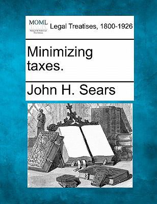 Minimizing taxes. 1240128177 Book Cover