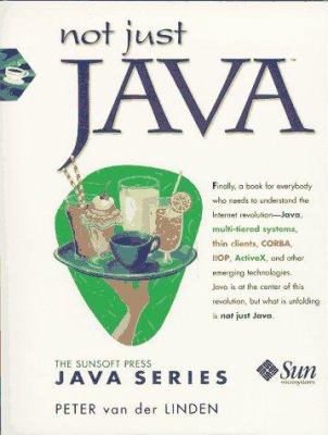 Not Just Java (Sunsoft Press Java Series) 0138646384 Book Cover