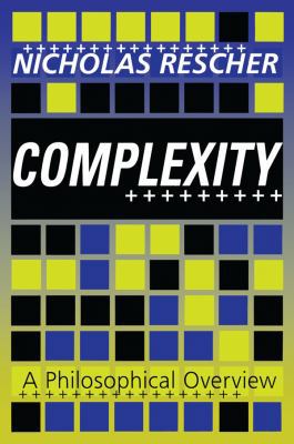 Complexity: A Philosophical Overview 1560003774 Book Cover