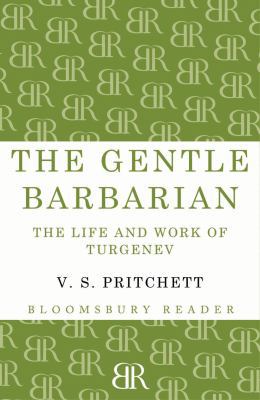 The Gentle Barbarian: The Life and Work of Turg... 1448200628 Book Cover