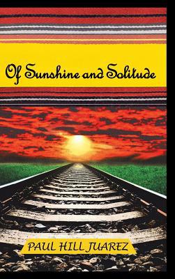 Of Sunshine and Solitude 1642142778 Book Cover