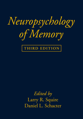 Neuropsychology of Memory, Third Edition 1572307315 Book Cover