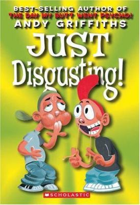 Just Disgusting 043954954X Book Cover
