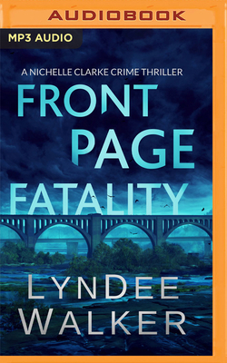 Front Page Fatality: A Nichelle Clarke Crime Th... 1799717178 Book Cover