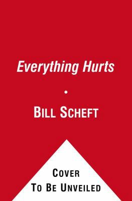 Everything Hurts 1416599401 Book Cover