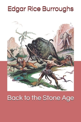 Back to the Stone Age 169270818X Book Cover
