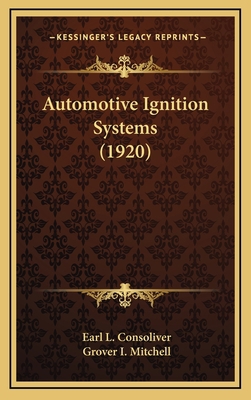 Automotive Ignition Systems (1920) 1164315250 Book Cover