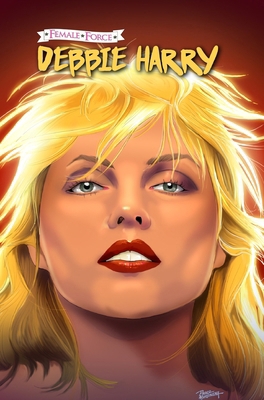 Female Force: Debbie Harry 1962404862 Book Cover