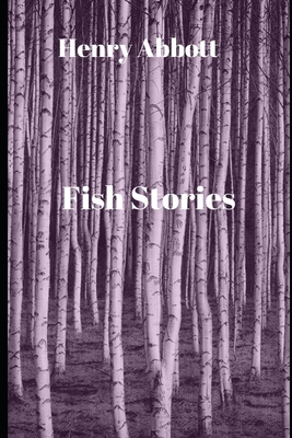 Fish Stories B084Z3NZ1K Book Cover
