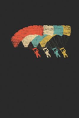 Retro Paragliding: Paragliding Notebook, Blank Lined (6" x 9" - 120 pages) ~ Sports And Recreations Themed Notebook for Daily Journal, Diary, and Gift