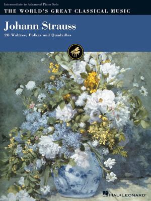 Johann Strauss: 28 Waltzes, Polkas and Quadrilles 0634021672 Book Cover