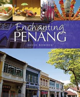 Enchanting Penang 1909612308 Book Cover