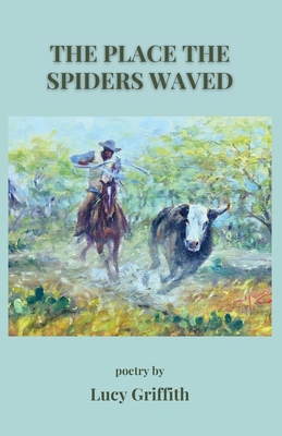 The Place the Spiders Waved 1963245407 Book Cover