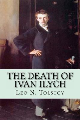 The Death of Ivan Ilych 1450517463 Book Cover