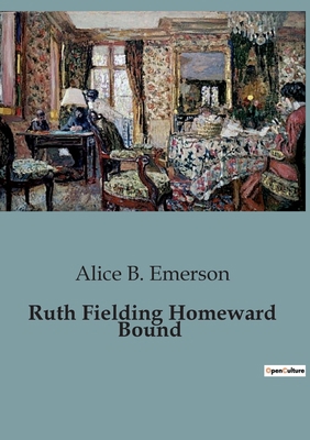 Ruth Fielding Homeward Bound B0CCK9QT4W Book Cover