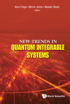 New Trends in Quantum Integrable Systems - Proc... 9814324361 Book Cover