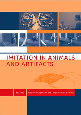 Imitation in Animals and Artifacts 0262527758 Book Cover