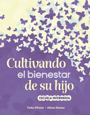 Cultivando El Bienestar de Su Hijo: Escuela Int... [Spanish] B0DW3LH9TZ Book Cover